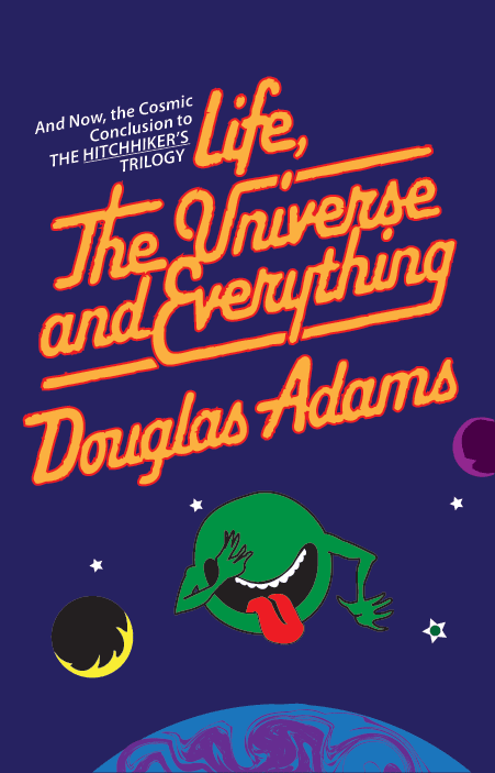 Life, the Universe and Everything book